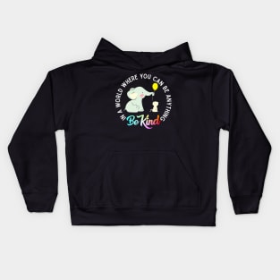 In A World Where You Can Be Anything Be Kind Elephant Cat Kids Hoodie